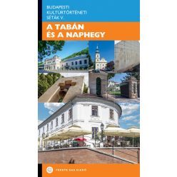   A Tabán és a Naphegy - Budapesti Kultúrtörténeti Séták V.