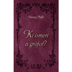 Ki ismeri a grófot? - Romantikus  témájú könyvek és olvasmányok