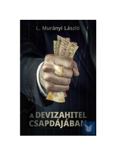 A devizahitel csapdájában