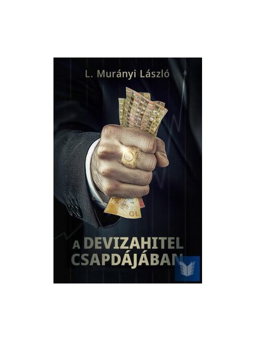 A devizahitel csapdájában