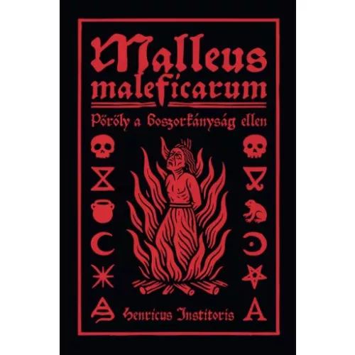 Malleus Maleficarum - Pöröly a boszorkányság ellen