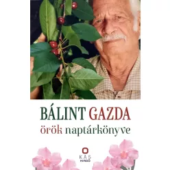 Bálint gazda örök naptárkönyve - Kertek és növények  témájú könyvek és olvasmányok