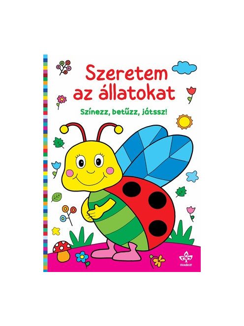 Szeretem az állatokat - Színezz, betűzz, játssz!