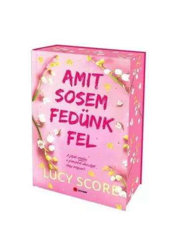 Amit sosem fedünk fel - Knockmeout #2 (éldekorált) - Romantikus  témájú könyvek és olvasmányok