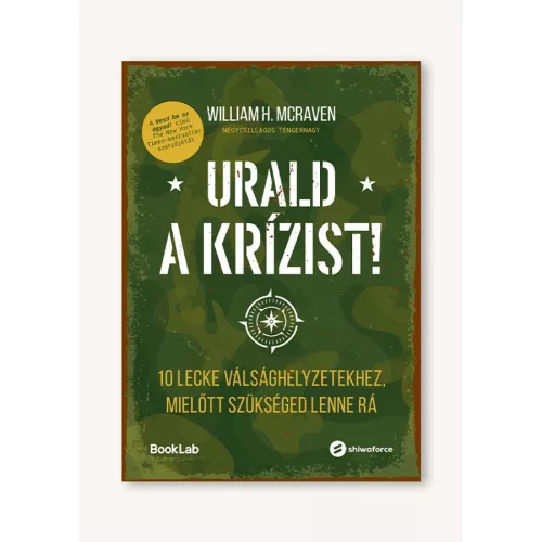 Urald a krízist! - 10 lecke válsághelyzetekhez, mielőtt szükséged lenne rá - Gazdaság  témájú könyvek és olvasmányok