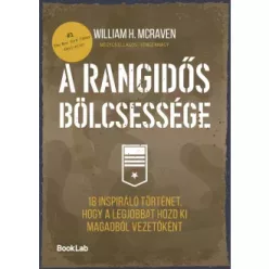   A rangidős bölcsessége - 18 inspiráló történet, hogy a legjobbat hozd ki magadból vezetőként