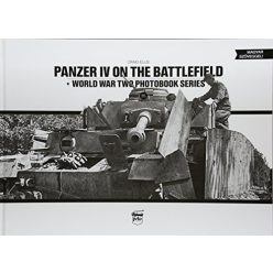 Panzer IV on the battlefield - World War Two Photobook Series Vol. 16. - Világtörténelem  témájú könyvek és olvasmányok