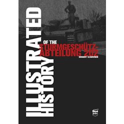 Illustrated History of the Sturmgeschütz-Abteilung 202 - Világtörténelem  témájú könyvek és olvasmányok