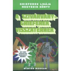 A szivárvány Grieferek visszatérnek /Grieferek ligája 4. (egy nem hivatalos Minecraft regény) - Fantasy  témájú könyvek és olvasmányok