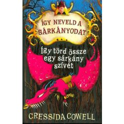 Így törd össze egy sárkány szívét - Így neveld a sárkányodat 8. - Fantasy  témájú könyvek és olvasmányok