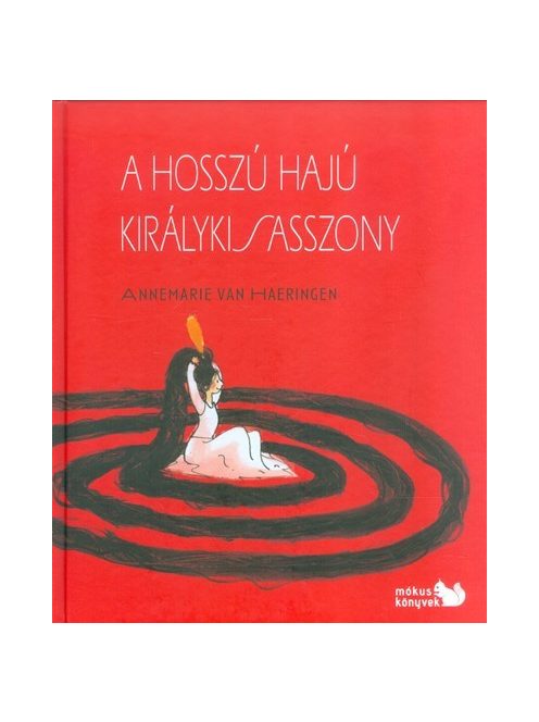 A HOSSZÚ HAJÚ KIRÁLYKISASSZONY