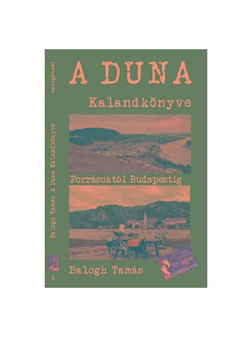 A Duna kalandkönyve - A forrásoktól Budapestig