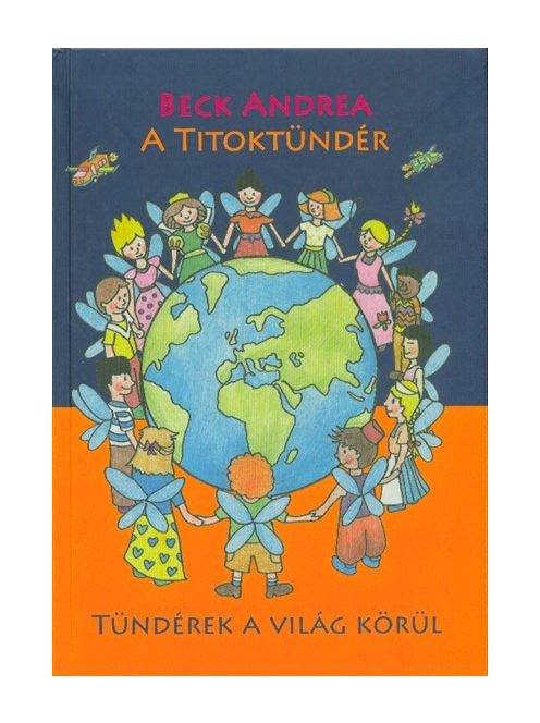 A Titoktündér - Tündérek a világ körül