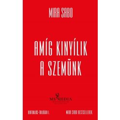Amíg kinyílik a szemünk - Birtoklás-trilógia I. (új, bővített kiadás) - Szórakoztató Irodalom  témájú könyvek és olvasmányok