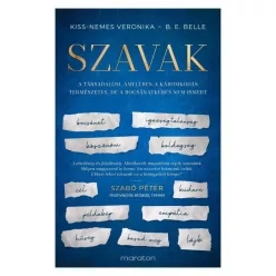 Szavak - A társadalom, amelyben a káromkodás természetes, de a bocsánatkérés nem ismert - Pszichológia  témájú könyvek és olvasmányok