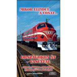 Mikor elindul a vonat... - Országokon át - vasúttal - Albánia, Bulgária, Makedónia, Montenegró és más helyek (2. kiadás) - Európa  témájú könyvek és olvasmányok