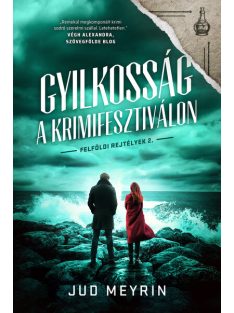 Gyilkosság a krimifesztiválon - Felföldi rejtélyek 2.