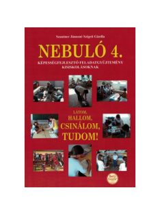 Nebuló 4. - Látom, hallom, csinálom, tudom!