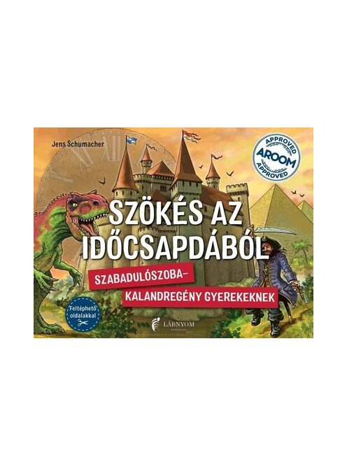 Szökés az időcsapdából - Szabadulószoba-kalandregény gyerekeknek!
