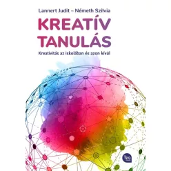   Kreatív tanulás - Kreativitás az iskolában és azon kívül