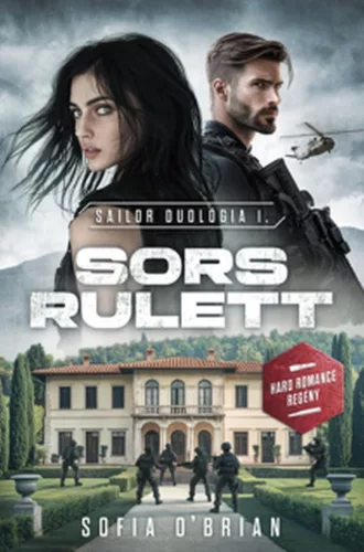 Sors Rulett - Sailor duológia I. - Romantikus  témájú könyvek és olvasmányok