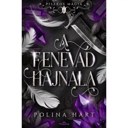 A Fenevad hajnala - Piszkos mágia 1. - Fantasy  témájú könyvek és olvasmányok