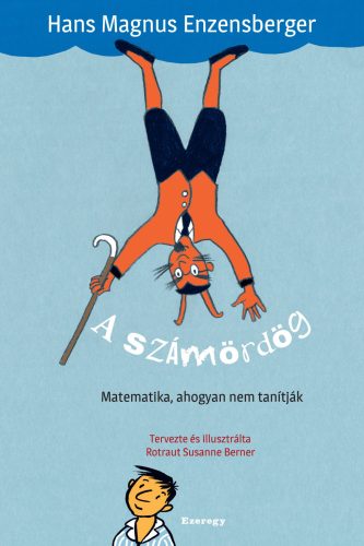A számördög - Matematika, fizika természetgyógyászati és alternatív szemléletű könyvek
