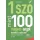 1 szó mint 100 - magyar-angol tematikus szókincstár /Hungarian vocabulary by topic