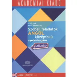 Szóbeli feladatok angol középfokú nyelvvizsgára /Angol középfok B2 + virtuális melléklet - Angol  témájú könyvek és olvasmányok