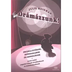   Drámázzunk! /Drámajátékok, színdarabok és monológok (nem csak) angolul tanuló óvodásoknak
