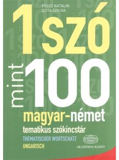   1 szó mint 100 - magyar-német tematikus szókincstár /Thematischer wortschatz ungarisch