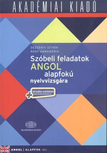 Szóbeli feladatok angol alapfokú nyelvvizsgára /Angol alapfok (B1) + virtuális melléklet - Angol  témájú könyvek és olvasmányok