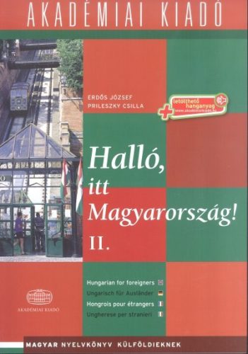 Halló, itt Magyarország! 2. /+letölthető hanganyag - Magyar  témájú könyvek és olvasmányok