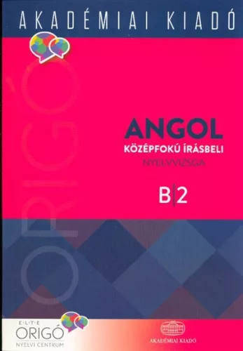 Angol középfokú írásbeli nyelvvizsga B2 /Origó - Angol  témájú könyvek és olvasmányok