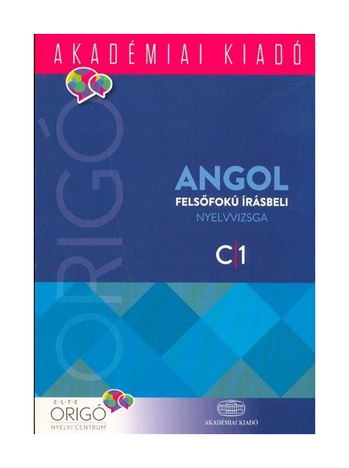 Origó angol felsőfokú írásbeli nyelvvizsga C1