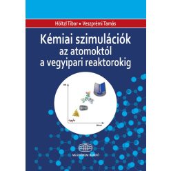 Kémiai szimulációk az atomoktól a vegyipari reaktorokig - Kémia természetgyógyászati és alternatív szemléletű könyvek