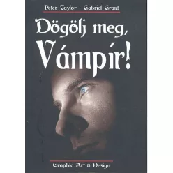 DÖGÖLJ MEG, VÁMPÍR! - Kalandregény  témájú könyvek és olvasmányok