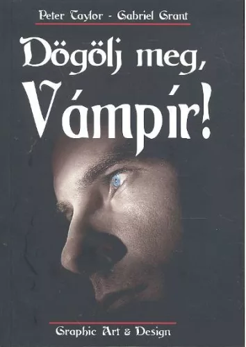 DÖGÖLJ MEG, VÁMPÍR! - Kalandregény  témájú könyvek és olvasmányok