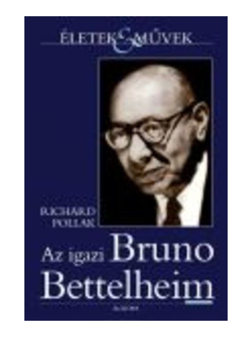 Az igazi Bruno Bettelheim