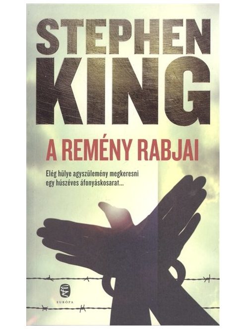 A remény rabjai