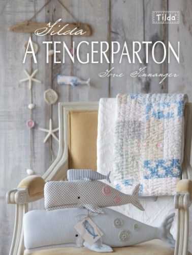 Tilda a tengerparton /Tilda - Kreativitás  témájú könyvek és olvasmányok