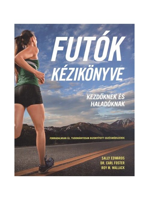 Futók kézikönyve /Kezdőknek és haladóknak