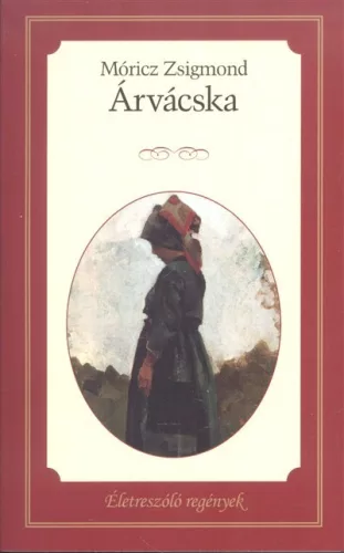 Árvácska /Éltreszóló regények 25.