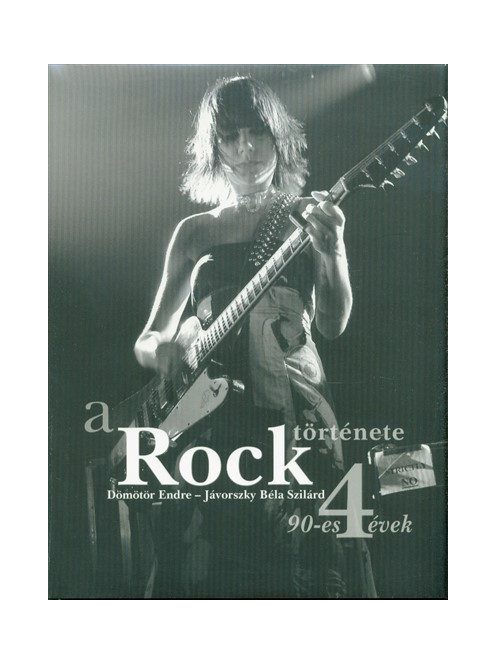 A rock története 4. /90-es évek