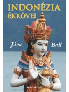 Indonézia ékkövei - Jáva és Bali