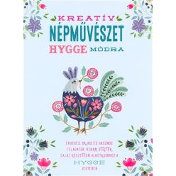 Kreatív népművészet hygge módra - Kreativitás  témájú könyvek és olvasmányok