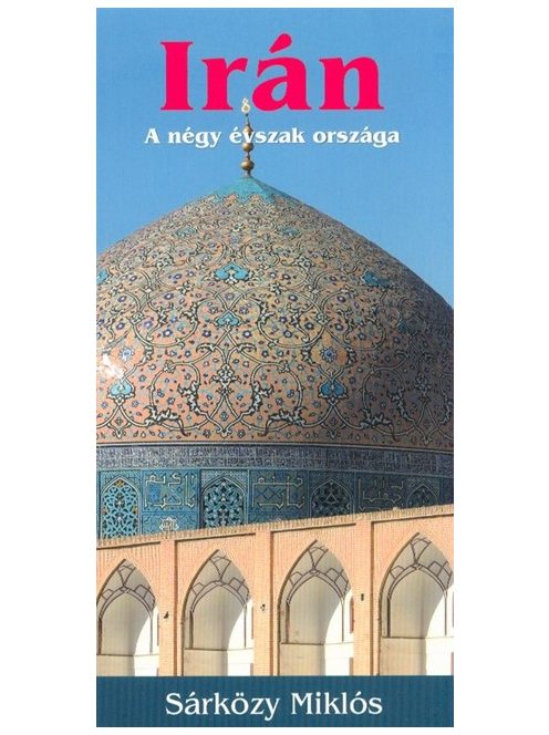Irán - A négy évszak országa