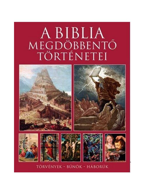 A Biblia megdöbbentő történetei