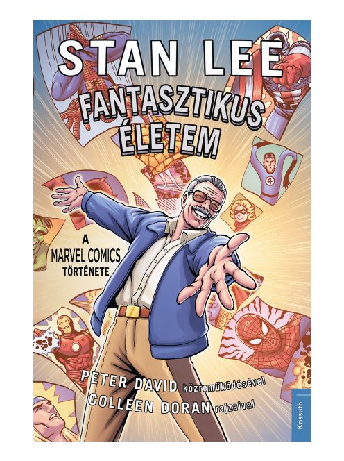 Stan Lee: Fantasztikus életem - A Marvel Comics története