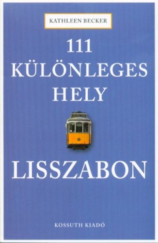 111 különleges hely - Lisszabon - Útikönyv  témájú könyvek és olvasmányok
